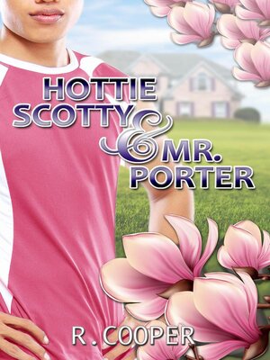 cover image of Hottie Scotty and Mr. Porter
